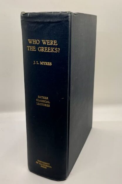 Who Were the Greeks? by John Linton Myers