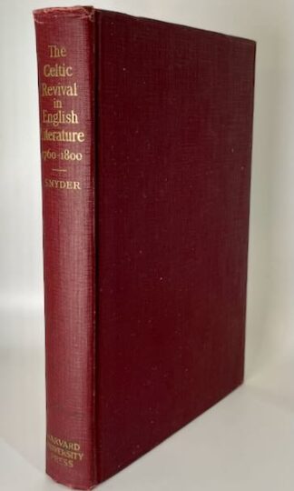The Celtic Revival in English Literature, 1760-1800 by Edward Snyder