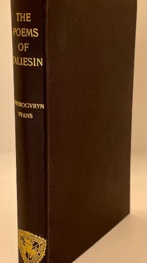 Poems from the Book of Taliesin, edited,  amended, & translated by J. Gwenogvryn Evans