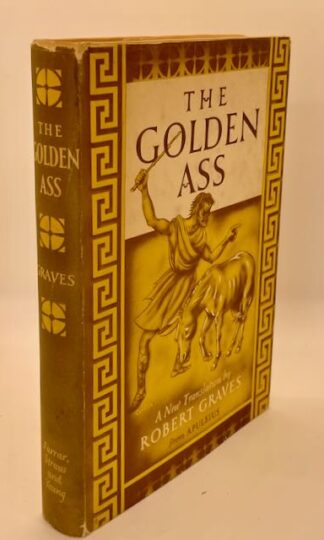 The Transformations of Lucius Otherwise Known as The Golden Ass a New Translation by Robert Graves from Apuleius