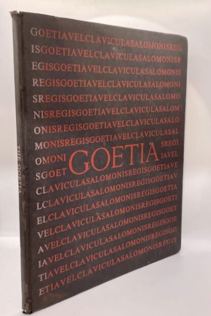 The Book of the Goetia of Solomon the King translated into the English Tongue by a Dead Hand and Adorned with Divers other Matters, Edited, Verified, Introduced and Commented by Aleister Crowley