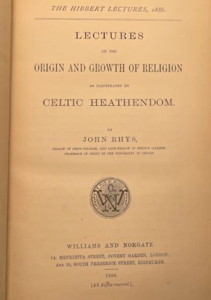 Lectures on the Origin and Growth of Religion as Illustrated by Celtic Heathendom by John Rhys - Image 3