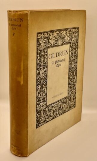 Gudrun: A Medieval Epic translated from the Middle High German by Mary Pickering Nichols