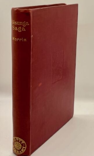Volsunga Saga: The Story of the Volsungs and Niblungs translated by William Morris