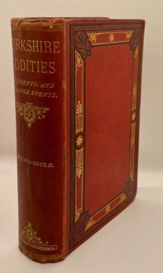 Yorkshire Oddities: Incidents and Strange Events Volume One by S. Baring-Gould