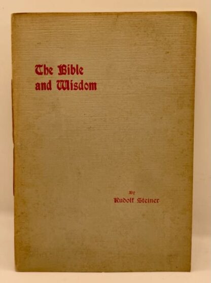 The Bible and Wisdom by Rudolf Steiner