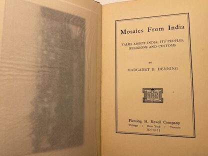 Mosaics From India: Talks About India, Its People, Religions and Customs by Margaret B. Denning - Image 4