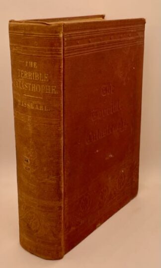 The Terrible Catastrophe, or Biblical Deluge: Illustrated and Corroborated by Mythology, Tradition, and Geology to which is added A Brief Interpretation of The Creation with Notes from Theologians, Philosophers, and Scientists by Rev. G. C. H. Hasscarl