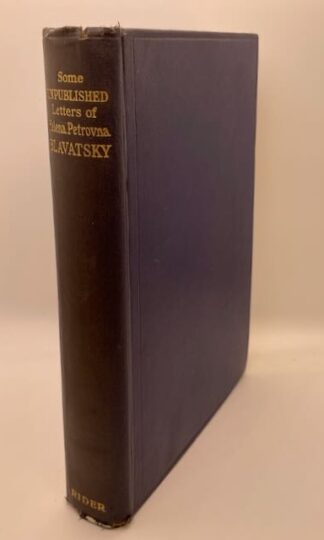 Some Unpublished Letters of Helena Petrovna Blavatsky with an Introduction and Commentary by Eugen Rollin Corson
