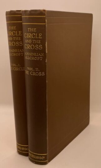 The Circle and the Cross: A Study in Continuity by A. Hadrian Allcroft