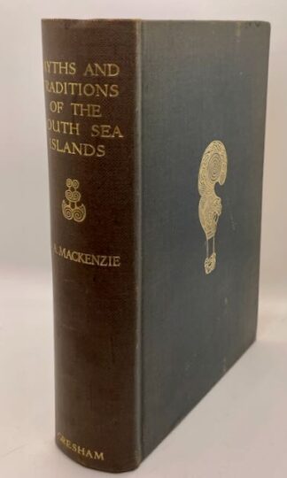 Myths and Traditions of the South Sea Islands by Donald A. MacKenzie