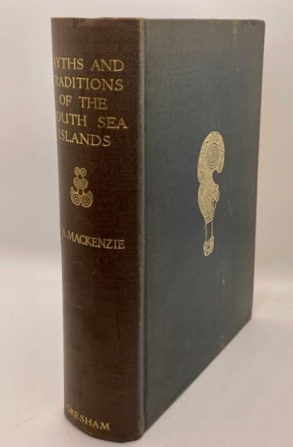 Myths and Traditions of the South Sea Islands by Donald A. MacKenzie