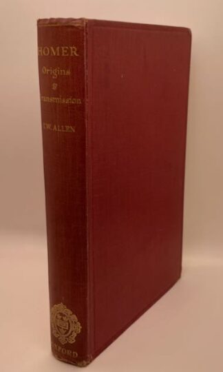 Homer: The Origins and the Transmission by Thomas W. Allen
