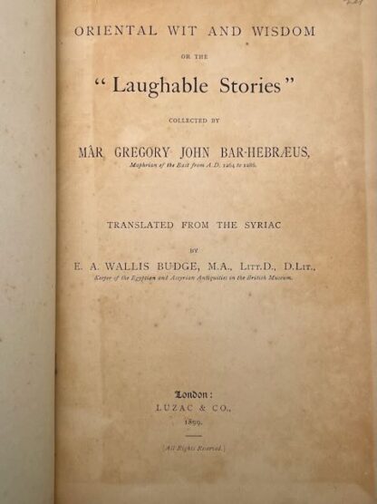 Oriental Wit And Wisdom Or The " Laughable Stories " Collected By Mar Gregory John Bar-Hebraeus Translated From The Syriac by E. A. Wallis Budge - Image 3