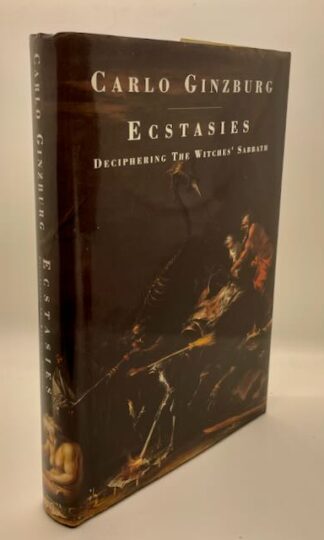 Ecstasies: Deciphering the Witches’ Sabbath by Carlo Ginzburg