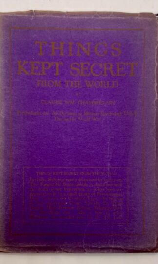 Things Kept Secret from the World by Claude William Chamberlain