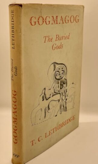 Gogmagog: The Buried Gods by T. C. Lethbridge