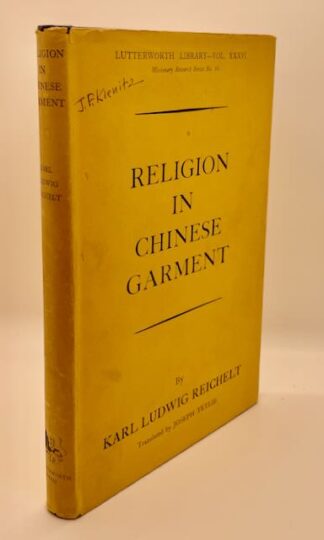 Religion in Chinese Garment by Karl Ludwig Reichelt