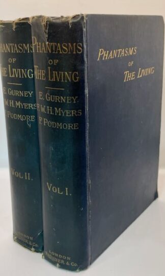 Phantasms of the Living by Edmund Gurney, Frederick W.H. Myers, and Frank Podmore