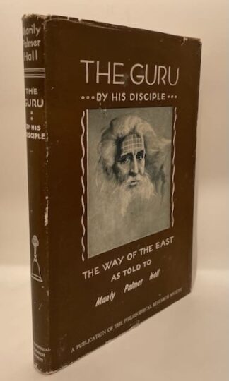 The Guru by His Disciple by Manly P. Hall