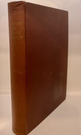 Lectures on Ancient Philosophy: An Introduction to the Study and Application of Rational Procedures by Manly P. Hall
