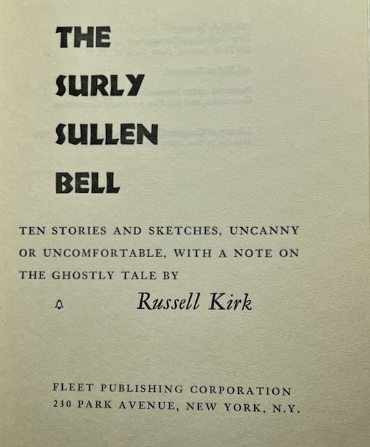 The Surly Sullen Bell: Ten Stories and Sketches, Uncanny or Uncomfortable, with a note on The Ghostly Tale by Russell Kirk - Image 5