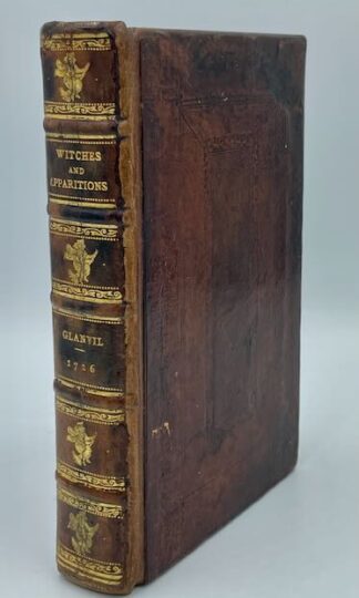 Sadducismus Triumphatus: Or, A Full and Plain Evidence Concerning Witches and Apparitions by Joseph Glanvill