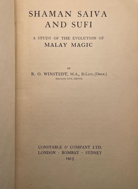 Shaman, Saiva and Sufi: A Study of the Evolution of Malay Magic by R. O. Winstedt - Image 3